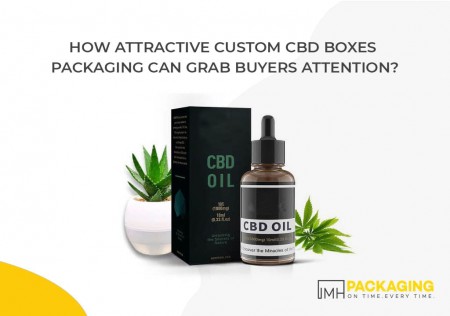 How Attractive Custom CBD Boxes Packaging Can Grab Buyer`s Attention?