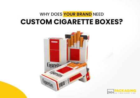 Why Does Your Brand Need Custom Cigarette Boxes?